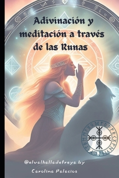 Runas, dioses y meditación (El universo de las runas) (Spanish Edition)