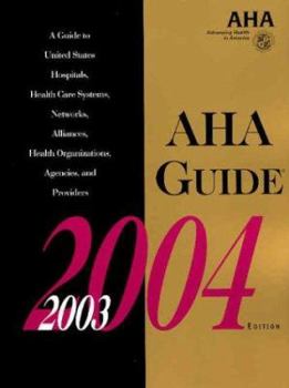 Paperback AHA Guide to the Health Care Field, 2003-2004 Book