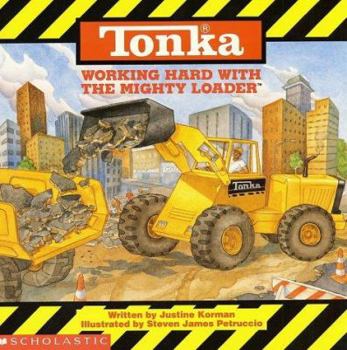 Paperback Tonka: Working Hard with the Mighty Loader Book