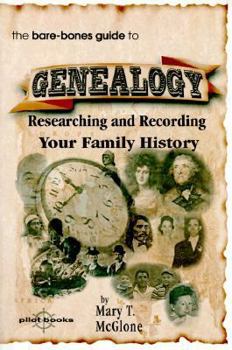 Paperback The Bare-Bones Guide to Genealogy: Researching and Recording Your Family History Book