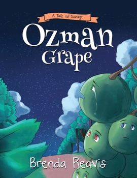 Paperback Ozman Grape: A Tale of Courage Book