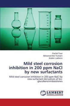 Mild Steel Corrosion Inhibition in 200 Ppm Nacl by New Surfactants