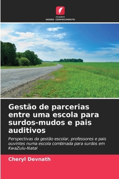 Paperback Gestão de parcerias entre uma escola para surdos-mudos e pais auditivos [Portuguese] Book