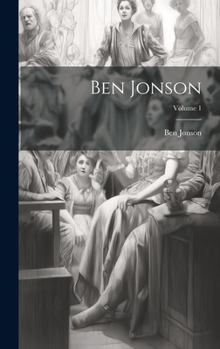 Hardcover Ben Jonson; Volume 1 [French] Book