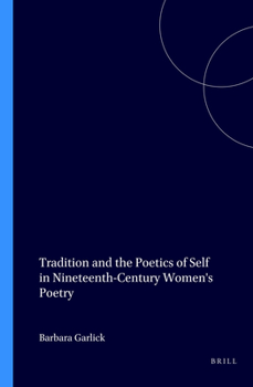 Paperback Tradition and the Poetics of Self in Nineteenth-Century Women's Poetry Book