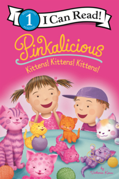 Library Binding Pinkalicious: Kittens! Kittens! Kittens! Book