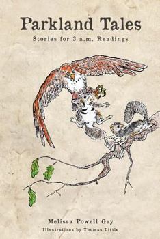 Paperback Parkland Tales: Stories for 3 a.m. Readings Book