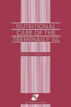 Paperback Nutritional Care of the Terminally Ill Book