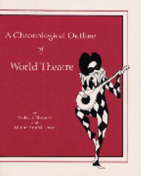 Paperback A Chronological Outline of World Theatre Book