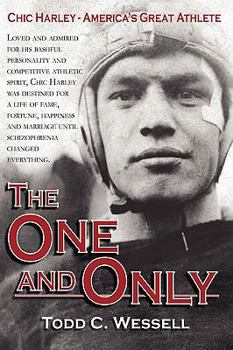 Hardcover The One and Only: Chic Harley - America's Great Athlete Book