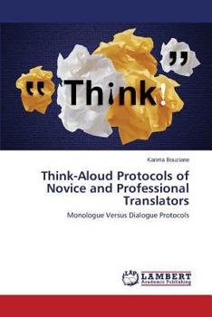Paperback Think-Aloud Protocols of Novice and Professional Translators Book