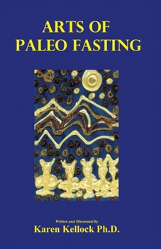 Paperback Arts of Paleo Fasting Book