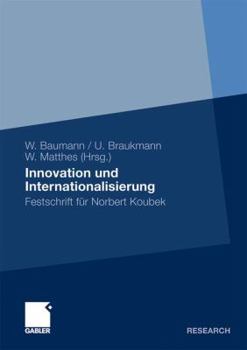 Hardcover Innovation Und Internationalisierung: Festschrift Für Norbert Koubek [German] Book
