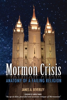 Paperback Mormon Crises: Anatomy of a Failing Religion Book