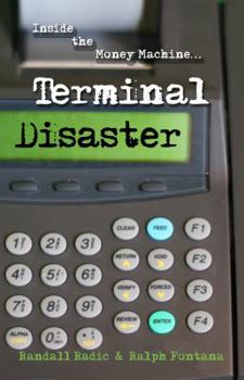 Paperback Terminal Disaster: Inside the Money Machine Book