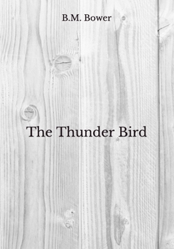 Paperback The Thunder Bird: Beyond World's Classics Book