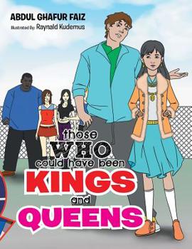 Paperback Those Who Could Have Been Kings and Queens Book