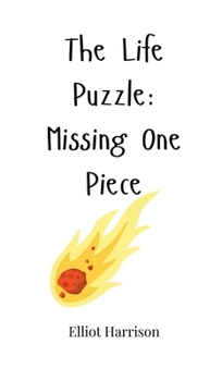 Hardcover The Life Puzzle: Missing One Piece Book