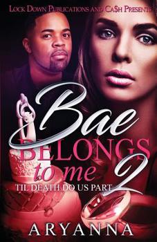 Paperback Bae Belongs to Me 2: Til Death Do Us Part Book
