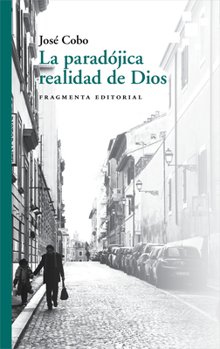 Paperback La paradójica realidad de Dios (70) (Fragmentos) (Spanish Edition) [Spanish] Book