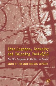 Paperback Intelligence, Security and Policing Post-9/11: The Uk's Response to the 'War on Terror' Book