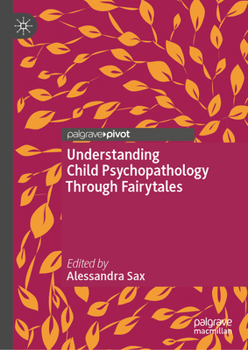 Understanding Child Psychopathology Through Fairytales