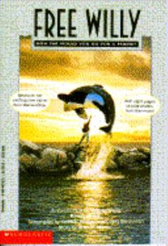 Free Willy: A Novelization - Book  of the Free Willy
