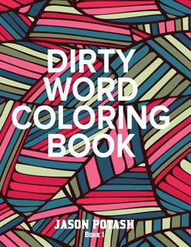 Paperback Dirty Word Adult Coloring Book ( Vol. 1) Book