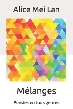 Paperback Mélanges: Poésies en tous genres [French] Book