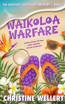 Waikoloa Warfare: A Summer Jenkins Cozy Mystery (Barefoot Sleuth Cozy Mysteries)