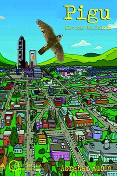 Paperback Pigu: El vuelo del halcón [Spanish] Book