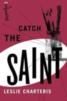 Catch the Saint - Book #44 of the Saint