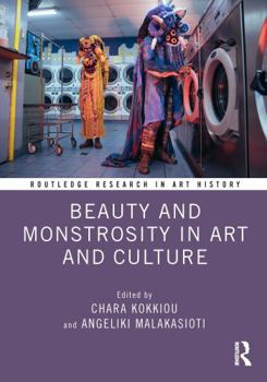 Paperback Beauty and Monstrosity in Art and Culture Book