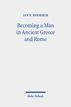 Paperback Becoming a Man in Ancient Greece and Rome: Essays on Myths and Rituals of Initiation Book