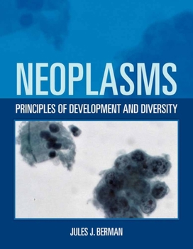 Paperback Neoplasms: Principles of Development and Diversity: Principles of Development and Diversity Book
