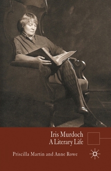 Paperback Iris Murdoch: A Literary Life Book