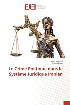 Paperback Le Crime Politique dans le Système Juridique Iranien [French] Book