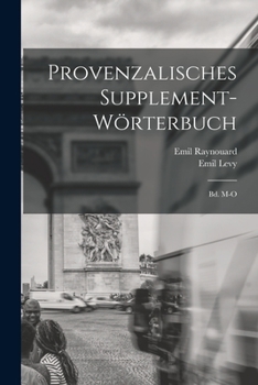 Paperback Provenzalisches Supplement-Wörterbuch: Bd. M-O [Italian] Book