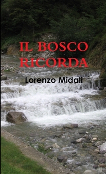 Paperback Il Bosco Ricorda [Italian] Book