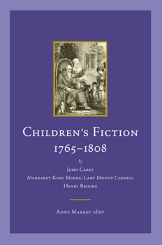 Paperback Children's Fiction, 1765-1808: By John Carey; Margaret King Moore, Lady Mount Cashell; And Henry Brooke Book