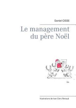 Paperback Le management du père Noël [French] Book