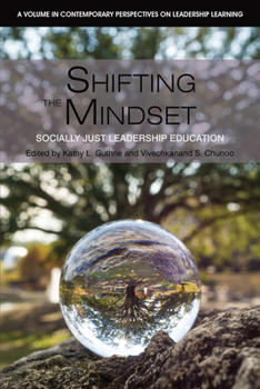 Paperback Shifting the Mindset: Socially Just Leadership Education Book