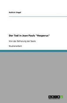 Paperback Der Tod in Jean Pauls "Hesperus": Von der Befreiung der Seele [German] Book