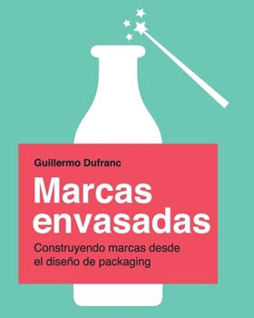 Paperback Marcas envasadas: Como el dise?o de packaging ayuda a crear marcas [Spanish] Book