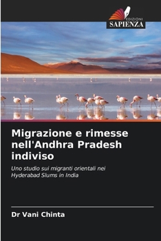 Paperback Migrazione e rimesse nell'Andhra Pradesh indiviso [Italian] Book