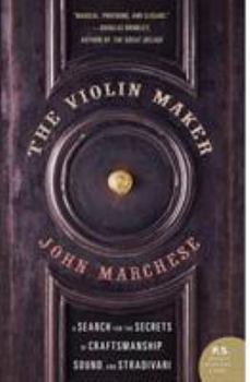 Paperback The Violin Maker: A Search for the Secrets of Craftsmanship, Sound, and Stradivari Book