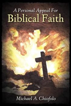 Paperback A Personal Appeal for Biblical Faith Book