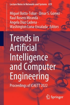 Paperback Trends in Artificial Intelligence and Computer Engineering: Proceedings of Icaett 2022 Book