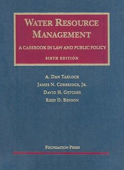 Hardcover Water Resource Management: A Casebook in Law and Public Policy Book