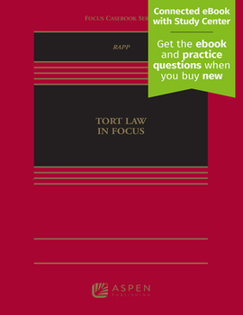 Hardcover Tort Law in Focus: [Connected eBook with Study Center] Book